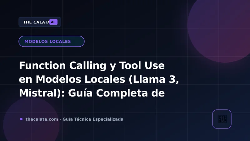 Flujo interactivo de Function Calling y Tool Use en modelos Open Source locales con validación Pydantic