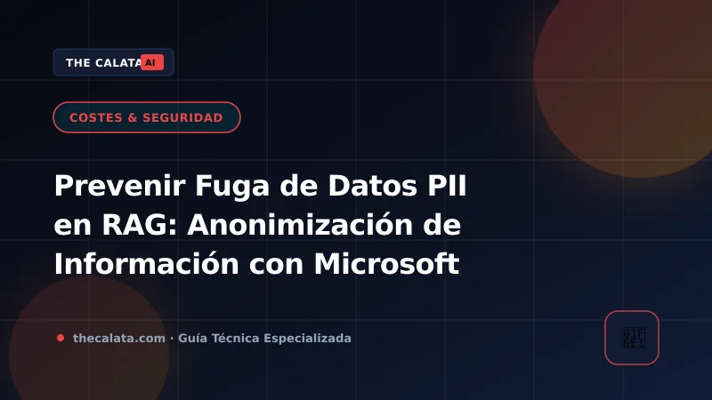Pipeline de anonimización de datos sensibles PII antes de indexar en RAG con Presidio
