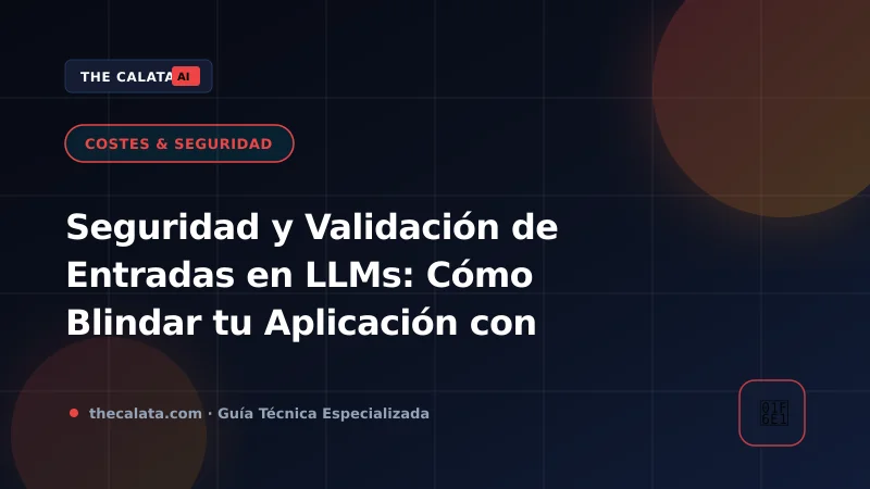 Arquitectura de seguridad multicapa para LLMs con cortafuegos de entrada, validación semántica y barreras de salida
